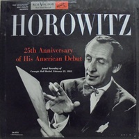 RCA Victor : Horowitz - 25th Anniversary of His American Debut